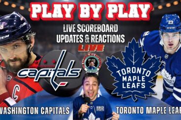 🏒 LIVE: Toronto Maple Leafs vs Washington Capitals NHL Play by Play & Reactions!
