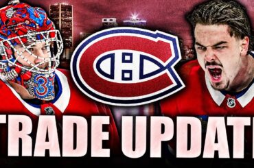 MONTREAL CANADIENS TRADE UPDATES: ARBER XHEKAJ TRADE PRICE + THE FUTURE OF SAMUEL MONTEMBEAULT?