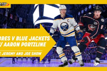 Previewing Sabres vs Blue Jackets w/ Aaron Portzline | The Jeremy and Joe Show