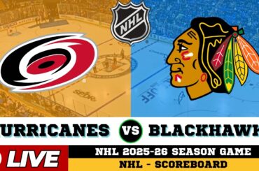 🔴LIVE : Carolina Hurricanes Vs Chicago Blackhawks | NHL 2026 | NHL Live SCOREBOARD