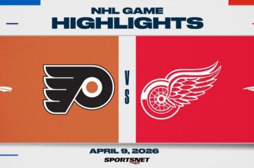 NHL Highlights | Flyers vs. Red Wings - April 9, 2026