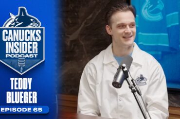 Teddy Blueger on His Path to the NHL, the Olympics and Moving to the USA as a Teen | Canucks Podcast