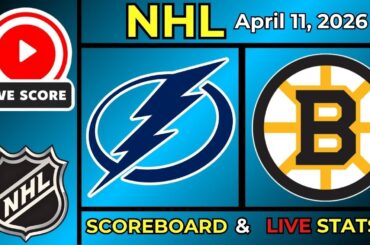 🔴 Tampa Bay Lightning vs Boston Bruins LIVE | NHL | April 11, 2026 | Live SCOREBOARD