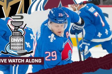 DNVR Avalanche Watchalong | Colorado Avalanche vs Vegas Golden Knights