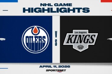 NHL Highlights | Oilers vs. Kings - April 11, 2026