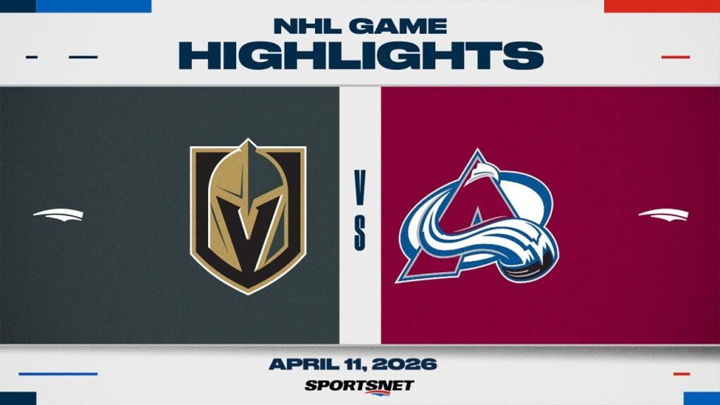 NHL Highlights | Golden Knights vs. Avalanche – April 11, 2026