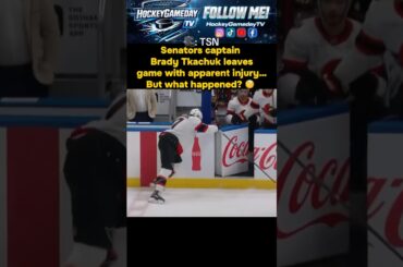 #Sens captain Brady Tkachuk just left the game… and nobody knows why 😳 #NHL #Hockey #foryou #fyp