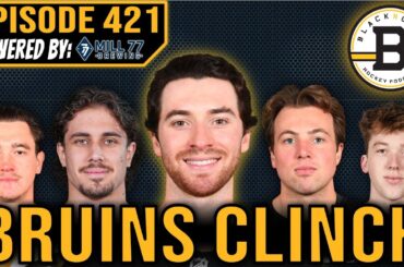 THE BOSTON BRUINS HAVE CLINCHED A PLAYOFF SPOT!!! Black N' Gold Hockey Podcast Episode 421!!!