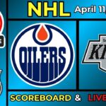 🔴 Edmonton Oilers vs Los Angeles Kings LIVE | NHL | April 11, 2026 | Live SCOREBOARD