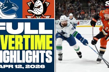 Vancouver Canucks at Anaheim Ducks | FULL Overtime Highlights - April 12, 2026