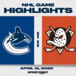NHL Highlights | Canucks vs. Ducks - April 12, 2026