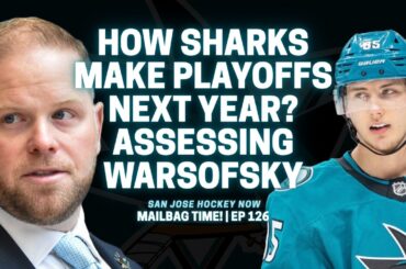 How Sharks Make Playoffs Next Year? Assessing Warsofsky | Your Mailbag Questions Answered! EP 126