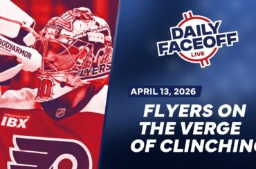 The Flyers Are On The Verge Of Clinching & The Pacific Is Up For Grabs | Daily Faceoff Live
