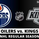 EDMONTON OILERS VS LOS ANGELES KINGS 🏒 NHL Game Score Radio Play-by-Play