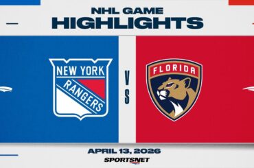 NHL Highlights | Rangers vs. Panthers - April 13, 2026