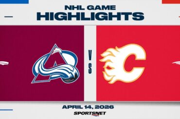 NHL Highlights | Avalanche vs. Flames - April 14, 2026