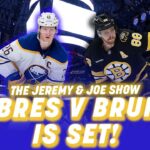 How Do YOU Feel About a Sabres vs Bruins Matchup?!? | The Jeremy and Joe Show