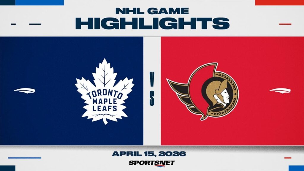 NHL Highlights | Maple Leafs vs. Senators –  April 15, 2026