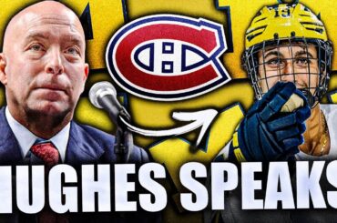 KENT HUGHES SPEAKS OUT ON MICHAEL HAGE'S DECISION TO REJECT MONTREAL: CANADIENS PROSEPCT NEWS
