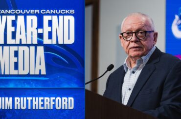 Vancouver Canucks President Jim Rutherford Year-End Media 2025.26
