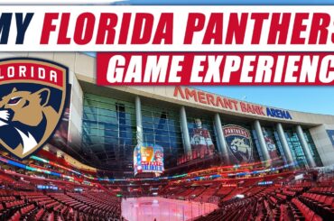 My NHL Florida Panthers Game Experience! Amerant Bank Arena