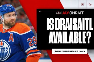 What's Leon Draisaitl’s availability for first round vs. Ducks?