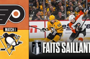 Flyers vs Penguins, match no 1 | 18/04/26 | Faits saillants