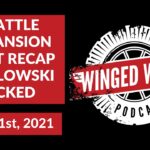 The Winged Wheel Podcast - EXPANSION DRAFT RECAP - CHOLOWSKI PICKED - July 21st, 2021