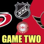 Ottawa Senators vs Carolina Hurricanes Game Two w/Johnny