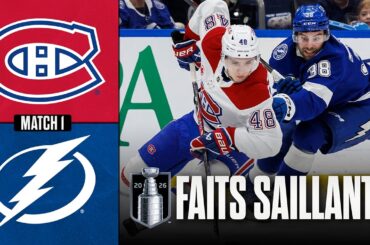 Canadiens vs Lightning, match no 1 | 19/04/26 | Faits saillants
