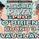 Liam O'Brien vs Joel Vaughan | Western Australia Margaret River Pro 2026 - Round 3