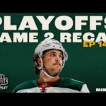 Wild on 7th- Episode #143 Game 2 Recap MIN at DAL