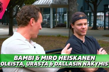 Mikko "Bambi" Lehtonen & Miro Heiskanen | Idoleista, urasta & Dallasin näkymistä