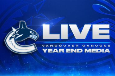 LIVE | Vancouver Canucks Year-End Media 2025.26