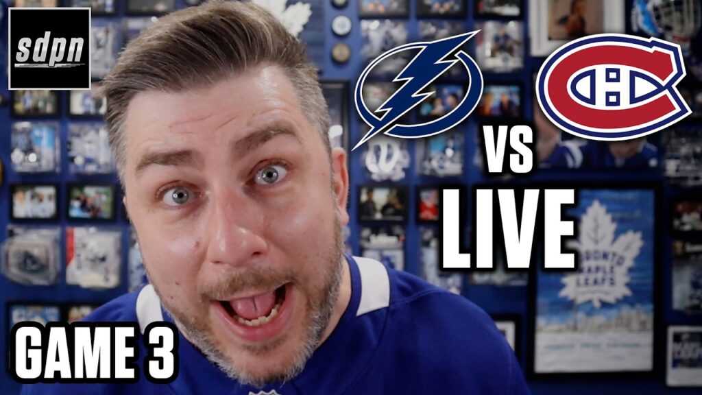 Montreal Canadiens vs Tampa Bay Lightning GAME 3 LIVE w/ Steve Dangle