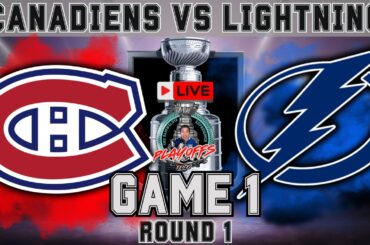 Montreal Canadiens vs Tampa Bay Lightning LIVE NHL Stanley Cup Playoffs Game 1 Play by Play!
