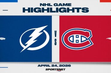 NHL Game 3 Highlights | Lightning vs. Canadiens - April 24, 2026