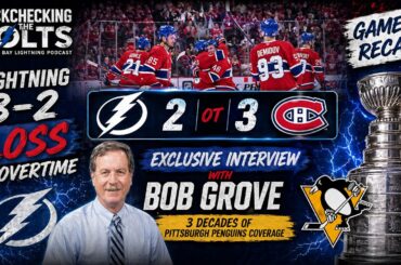 Tampa Bay Lightning vs Montreal Game 3 Recap (3-2 OT Loss) + Bob Grove Interview | NHL & Penguins