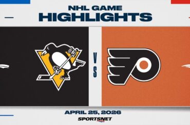 NHL Game 4 Highlights | Penguins vs. Flyers - April 25, 2026