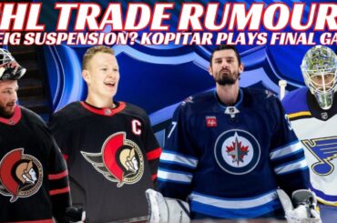 NHL Trade Rumours - Sens, Jets, Blues, Greig Hearing, Kings Eliminated - Kopitar Final Game