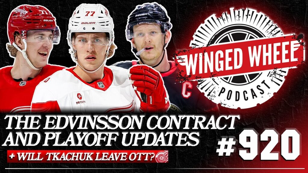 EDVINSSON’S CONTRACT SITUATION, OTTAWA SWEPT & PLAYOFF UPDATES – Winged Wheel Podcast – Apr. 26, ’26