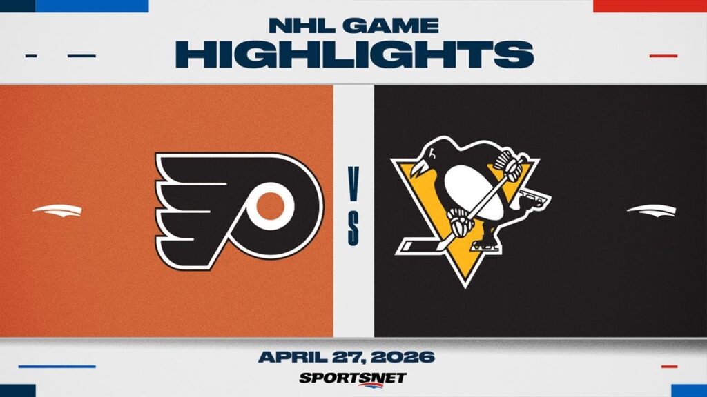NHL Game 5 Highlights | Flyers vs. Penguins – April 27, 2026