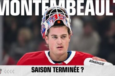 Est-ce qu'on reverra Montembeault sur la patinoire cette saison?
