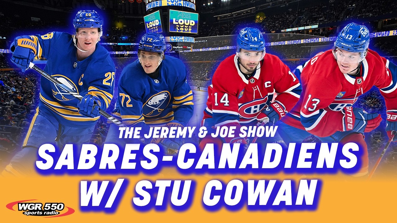 Previewing Sabres-Canadiens INSANE Series w/ Stu Cowan | The Jeremy and Joe Show