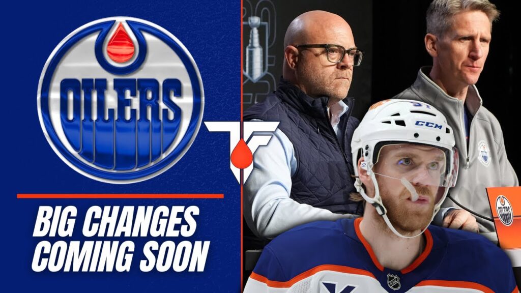 Oilers News | BIG Changes Coming? | Insider Reports | Team Updates