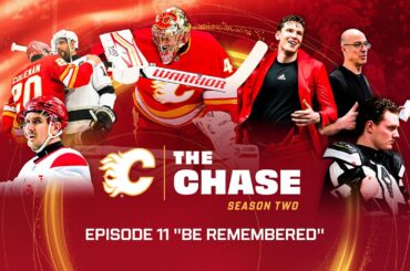 The Chase: Season 2, Episode 11 - "Be Remembered" | Calgary Flames