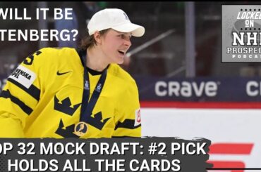 POST-LOTTERY TOP 32 MOCK DRAFT | Opens Up Massively After McKenna at 1 to the Leafs