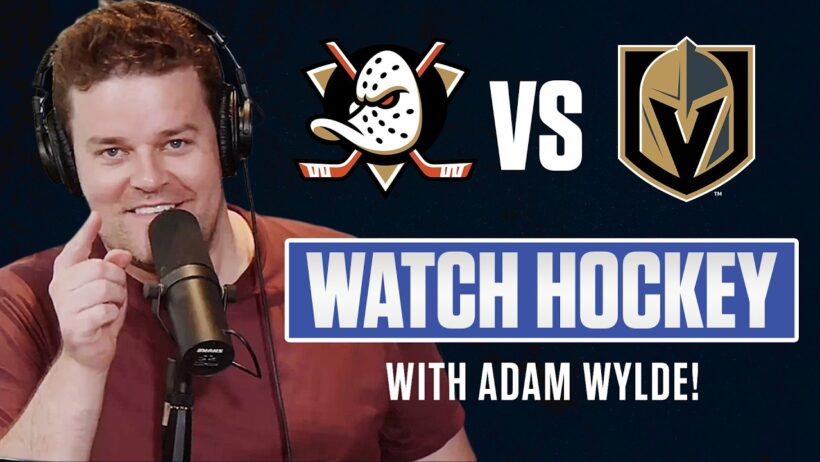 Anaheim Ducks vs Vegas Golden Knights GAME 6 LIVE w/ Adam Wylde