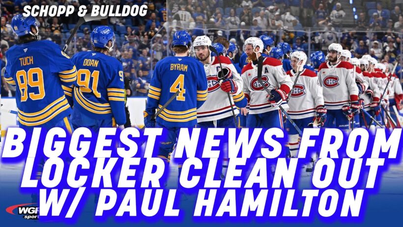 Paul Hamilton On The Sabres Game 7 Loss and Biggest News From Day 1 Of Locker Clean Out