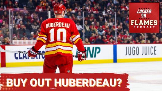 WAKE-UP CALL: Calgary Flames Should DROP Jonathan Huberdeau Before 2028, Buyout Benefits DISCUSSED